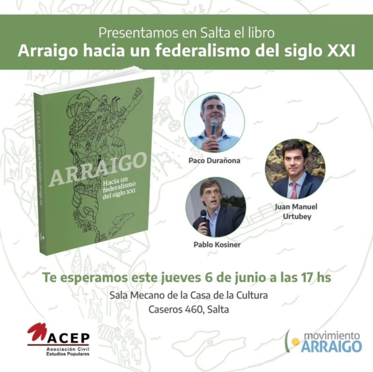 “Arraigo. Hacia un federalismo del siglo XXI” | Urtubey presentará en Salta el libro de Paco Durañona